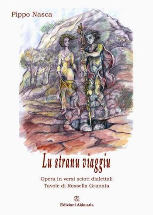 Lu stranu viaggiu: Opera di Pippo Nasca in versi sciolti dialettali