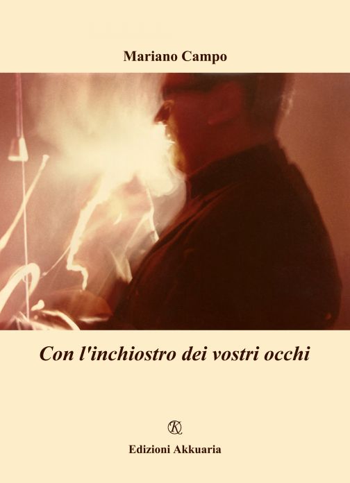 Mariano Campo – Con l’inchiostro dei vostri occhi